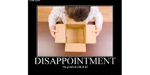 disappointment
